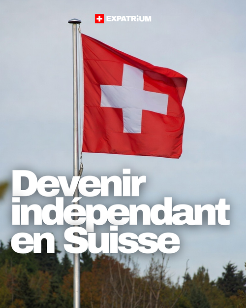 Devenir indépendant en Suisse